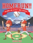 Image for Homerun!! Coloring and Activity Book Baseball