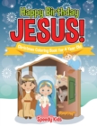 Image for Happy Birthday Jesus! Christmas Coloring Book for 4 Year Old