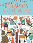 Image for Christmas with the Animals - A Full-Page Coloring Book for Little Children