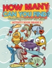 Image for How Many Can You Find? Counting Puzzles for Kids - Activity Book Grade 2