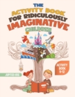 Image for The Activity Book for Ridiculously Imaginative Children - Activity Book 9-12