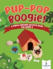 Image for Pup-Pop Boogie! A Puppy Inspired Activity Book for Grade 2