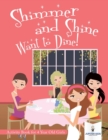 Image for Shimmer and Shine Want to Dine! Activity Book for 4 Year Old Girls