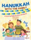 Image for Hanukkah with the Family : A Coloring Book for Kids and Adults