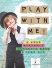 Image for Play with Me! A Word Scrabble Activity Book 8 Year Old