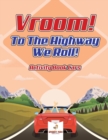 Image for Vroom! To The Highway We Roll! Activity Book Cars