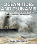 Image for Ocean Tides and Tsunamis - Nature Book for Kids | Children&#39;s Nature Books