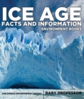 Image for Ice Age Facts and Information - Environment Books | Children&#39;s Environment Books
