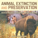 Image for Animal Extinction and Preservation - Animal Books | Children&#39;s Animal Books