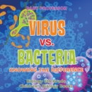 Image for Virus vs. Bacteria : Knowing the Difference - Biology 6th Grade | Children&#39;s Biology Books