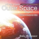 Image for Where Does Outer Space Begin? - Weather Books for Kids Children&#39;s Earth Sciences Books