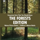 Image for Ecosystem Facts That You Should Know - The Forests Edition - Nature Picture Books Children&#39;s Nature Books