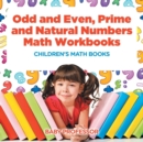Image for Odd and Even, Prime and Natural Numbers - Math Workbooks Children&#39;s Math Books
