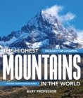Image for Highest Mountains In The World - Geology For Children Children&#39;s Earth Scie