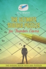 Image for The Ultimate Sudoku Puzzles for Number Lovers The Sudoku Book with 200+ Puzzles