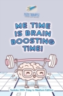 Image for Me Time is Brain Boosting Time! Sudoku 200+ Easy to Medium Edition