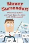 Image for Never Surrender! The Samurai Sudoku and Puzzle Books for Adults (with 240 Conquests!)