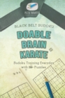 Image for Doable Brain Karate Black Belt Sudoku Sudoku Training Everyday with 200+ Puzzles