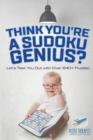 Image for Think You&#39;re A Sudoku Genius? Let&#39;s Test You Out with Over 240+ Puzzles