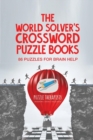 Image for The World Solver&#39;s Crossword Puzzle Books 86 Puzzles for Brain Help