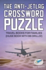 Image for The Anti-Jetlag Crossword Puzzle Travel Books for Families (Huge Book with 86 Drills!)