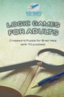 Image for Logic Games for Adults Crossword Puzzle for Brain Help (with 70 puzzles!)