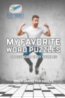 Image for My Favorite Word Puzzles Crossword Easy Puzzles Brain Games for Adults