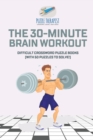 Image for The 30-Minute Brain Workout Difficult Crossword Puzzle Books (with 50 puzzles to solve!)