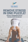 Image for Remove Stress in One Puzzle! Difficult Crossword Puzzles for Adults (with 50 drills!)