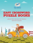 Image for Easy Crossword Puzzle Books Large Print Books for Travels (with 81 puzzles!)
