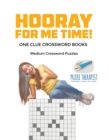 Image for Hooray for Me Time! Medium Crossword Puzzles One Clue Crossword Books
