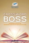 Image for Crossword Boss Crossword Puzzles for Crossword Fanatics (with 86 Puzzles to Do!)