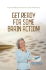 Image for Get Ready for Some Brain Action! Crossword Books for Seniors (with 70 Puzzles!)
