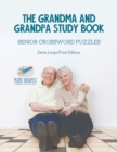Image for The Grandma and Grandpa Study Book Senior Crossword Puzzles Extra Large Print Edition