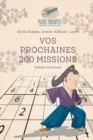 Image for Vos prochaines 200 missions Sudoku Samourai Grille Sudoku, niveau difficile Livre