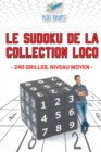 Image for Le Sudoku de la collection Loco 240 grilles, niveau moyen