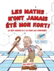 Image for Les maths n&#39;ont jamais ete mon fort ! Le defi Sudoku 16 x 16 pour les confirmes 242 grilles