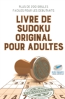 Image for Livre de Sudoku original pour adultes Plus de 200 grilles faciles pour les debutants