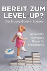 Image for Bereit zum Level-Up? Der Braune Gurtel in Sudoku 240 Sudoku-Samurai&#39;s Ratsel fur Erwachsene