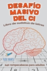 Image for Desafio masivo del CI Libro de sudokus de letras 240 rompecabezas para adultos