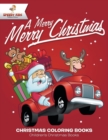 Image for A Merry Merry Christmas - Christmas Coloring Books Children&#39;s Christmas Books