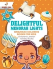 Image for Delightful Menorah Lights - Hanukkah Coloring Books for Kids Children&#39;s Jewish Holiday Books