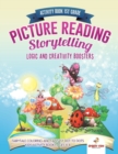 Image for Activity Book 1st Grade. Picture Reading Storytelling. Logic and Creativity Boosters : Fairytale Coloring and Fantasy Dot to Dots. Kids Activity Books Ages 4-8
