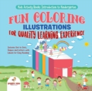 Image for Kids Activity Books Introduction to Kindergarten. Fun Coloring Illustrations for Quality Learning Experience. Includes Dot to Dots, Shapes and Letters with Labels for Easy Reading
