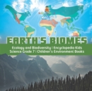 Image for Earth&#39;s Biomes Ecology and Biodiversity Encyclopedia Kids Science Grade 7 Children&#39;s Environment Books