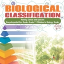 Image for Biological Classification Family, Genus and Species Encyclopedia Kids Books Grade 7 Children&#39;s Biology Books