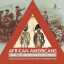 Image for African Americans and the American Revolution U.S. Revolutionary Period History 4th Grade Children&#39;s American Revolution History