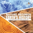 Image for Nature Records Earth&#39;s History Ice Cores, Tree Rings and Fossils Grade 5 Children&#39;s Earth Sciences Books