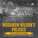 Image for Woodrow Wilson&#39;s Policies