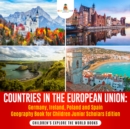 Image for Countries in the European Union : Germany, Ireland, Poland and Spain Geography Book for Children Junior Scholars Edition | Children&#39;s Explore the World Books